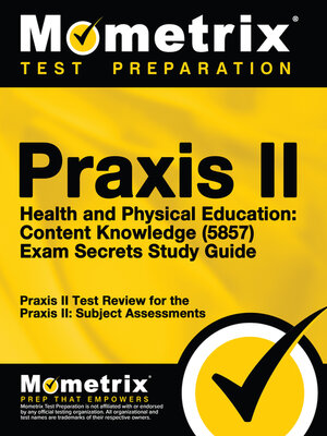cover image of Praxis II Health and Physical Education: Content Knowledge (5857) Exam Secrets Study Guide